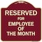 Signmission Designer Series-Reserved For Employee Of The Month Burgungy, 18" x 18", BU-1818-9770 A-DES-BU-1818-9770 - alternate 1